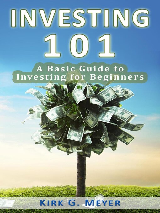 Title details for Investing 101 by Kirk G. Meyer - Available